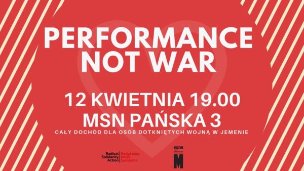 Performance Not War – Performance przeciwko wojnie
