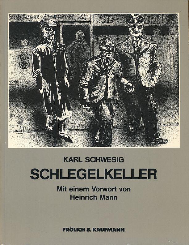Karl Schwesig - Schlegelkeller, 1983